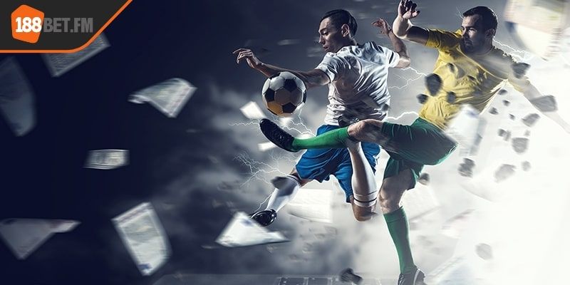 Kèo phát bóng 188bet có cơ hội thắng cao